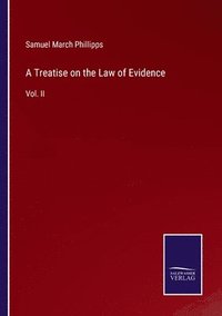 bokomslag A Treatise on the Law of Evidence