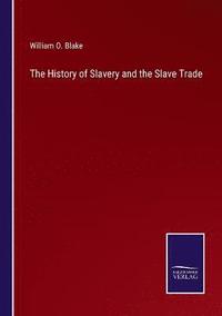 bokomslag The History of Slavery and the Slave Trade