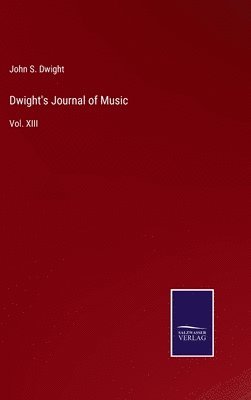 bokomslag Dwight's Journal of Music