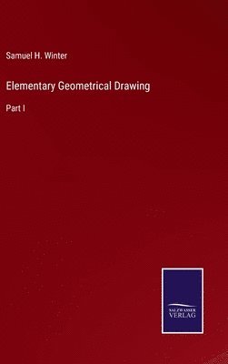 bokomslag Elementary Geometrical Drawing