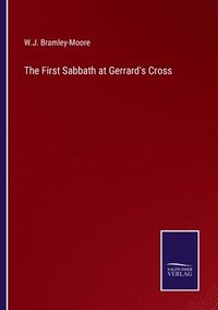 bokomslag The First Sabbath at Gerrard's Cross