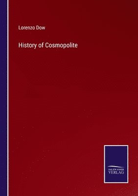 Lorenzo Dow - History of Cosmopolite, Häftad