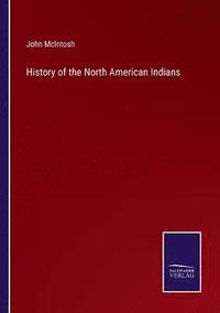 bokomslag History of the North American Indians