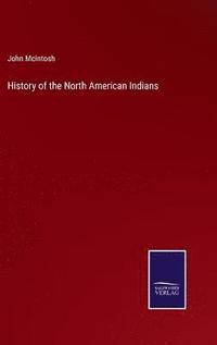 bokomslag History of the North American Indians