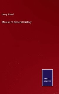 bokomslag Manual of General History
