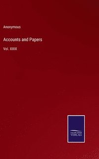 bokomslag Accounts and Papers