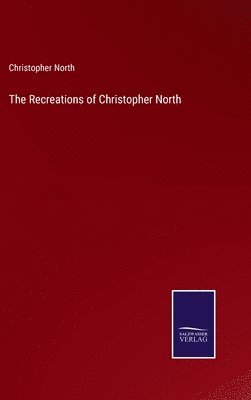 Recreations of Christopher North