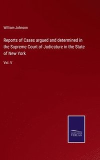 bokomslag Reports of Cases argued and determined in the Supreme Court of Judicature in the State of New York