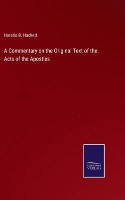Commentary on the Original Text of the Acts of the Apostles