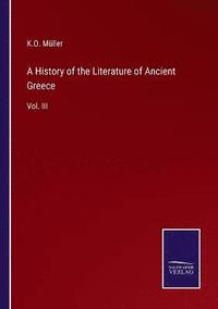 bokomslag A History of the Literature of Ancient Greece