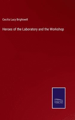 bokomslag Heroes of the Laboratory and the Workshop