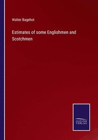 bokomslag Estimates of some Englishmen and Scotchmen