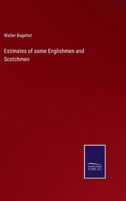 bokomslag Estimates of some Englishmen and Scotchmen
