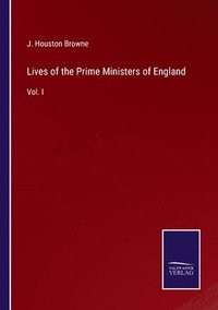 bokomslag Lives of the Prime Ministers of England