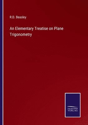 An Elementary Treatise on Plane Trigonometry 1