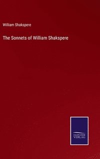 bokomslag The Sonnets of William Shakspere