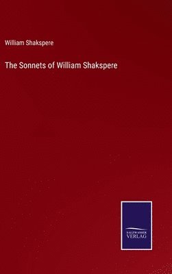 bokomslag The Sonnets of William Shakspere