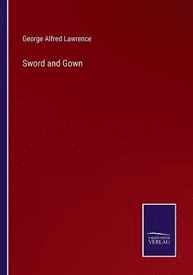 George Alfred Lawrence - Sword and Gown, Häftad