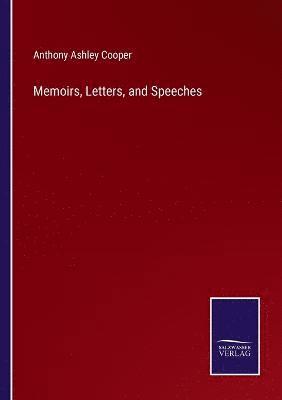 Anthony Ashley Cooper - Memoirs, Letters, and Speeches, Häftad