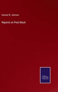 bokomslag Reports on Peat Muck