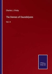 bokomslag Dennes of Daundelyonn