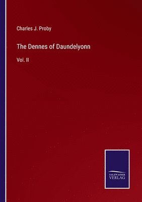 bokomslag Dennes of Daundelyonn