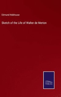 bokomslag Sketch of the Life of Walter de Merton