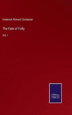 bokomslag The Fate of Folly