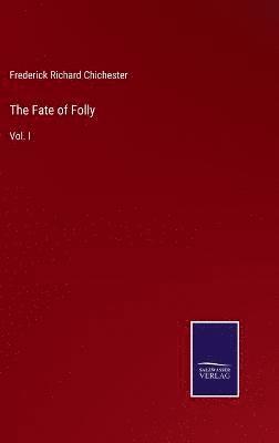 Fate of Folly