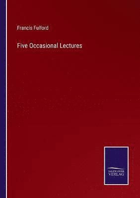 Five Occasional Lectures 1