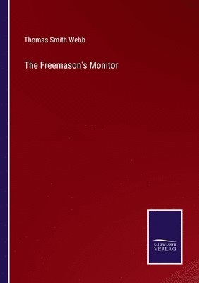 Thomas Smith Webb - Freemason's Monitor, Häftad