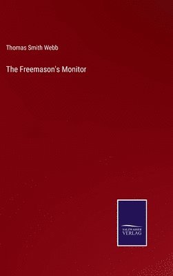 Thomas Smith Webb - Freemason's Monitor, Inbunden