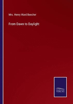 From Dawn to Daylight 1