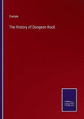 The History of Dungeon Rock 1