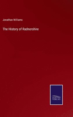 The History of Radnorshire 1
