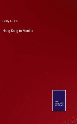 bokomslag Hong Kong to Manilla