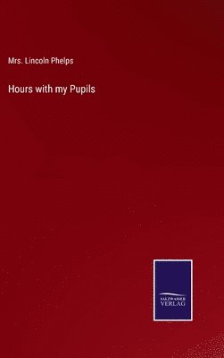 Hours with my Pupils 1