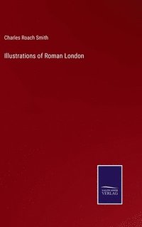 bokomslag Illustrations of Roman London