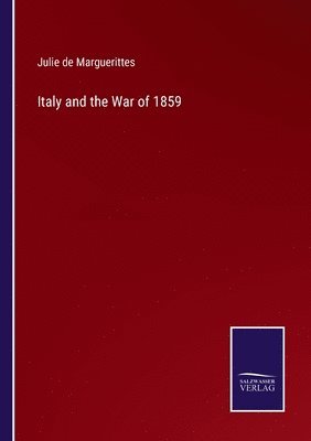 Italy and the War of 1859 1