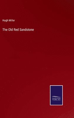 The Old Red Sandstone 1