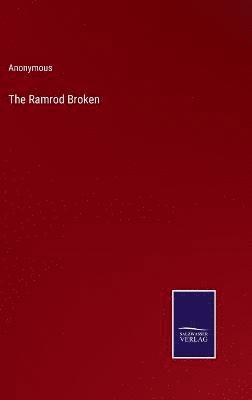 The Ramrod Broken 1