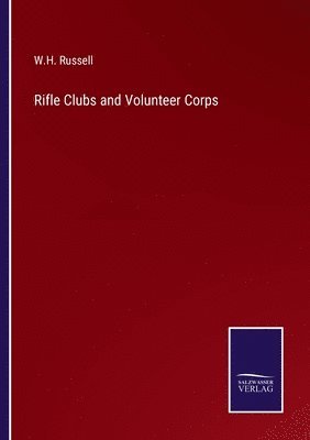 bokomslag Rifle Clubs and Volunteer Corps