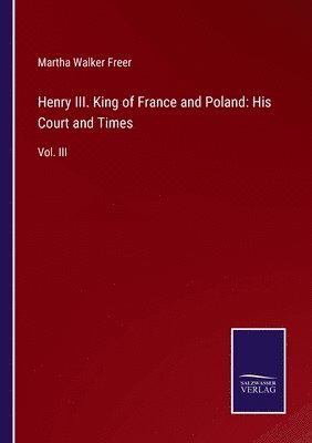 Henry III. King of France and Poland