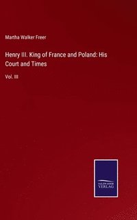 bokomslag Henry III. King of France and Poland