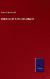 bokomslag Rudiments of the Greek Language