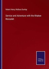 bokomslag Service and Adventure with the Khakee Ressalah