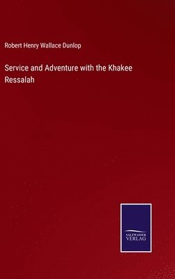 bokomslag Service and Adventure with the Khakee Ressalah