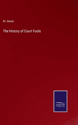 bokomslag History of Court Fools