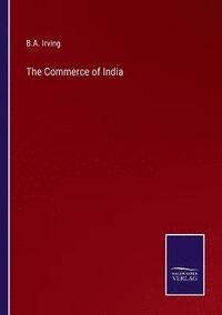 bokomslag The Commerce of India