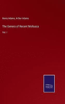 The Genera of Recent Mollusca 1